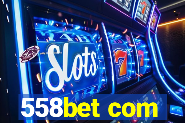 558bet com